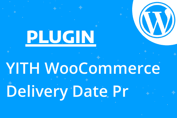 YITH WooCommerce Delivery Date Pr